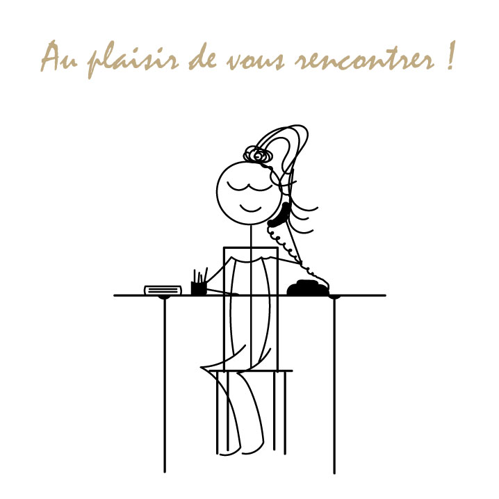 Au plaisir de vous rencontrer